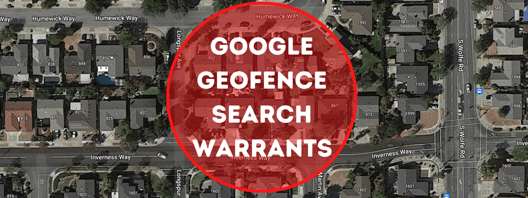 Featured image for “Writing Google Geofence Search Warrants”